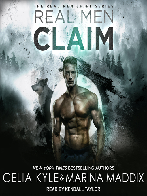 Title details for Real Men Claim by Celia Kyle - Available